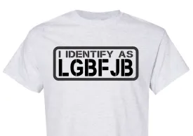 I Identify as LGBFJB - Ash Gray Adult T-shirt